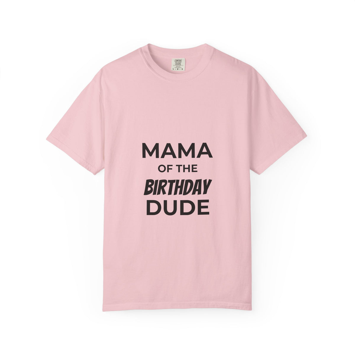 Mama of the Birthday Dude T-Shirt