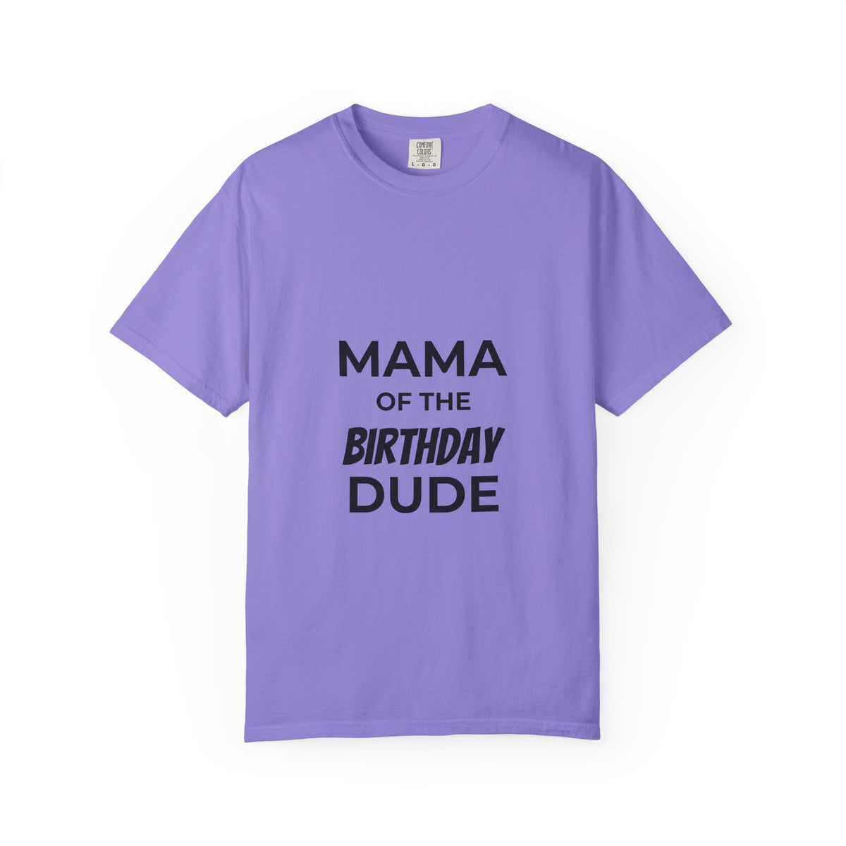 Mama of the Birthday Dude T-Shirt