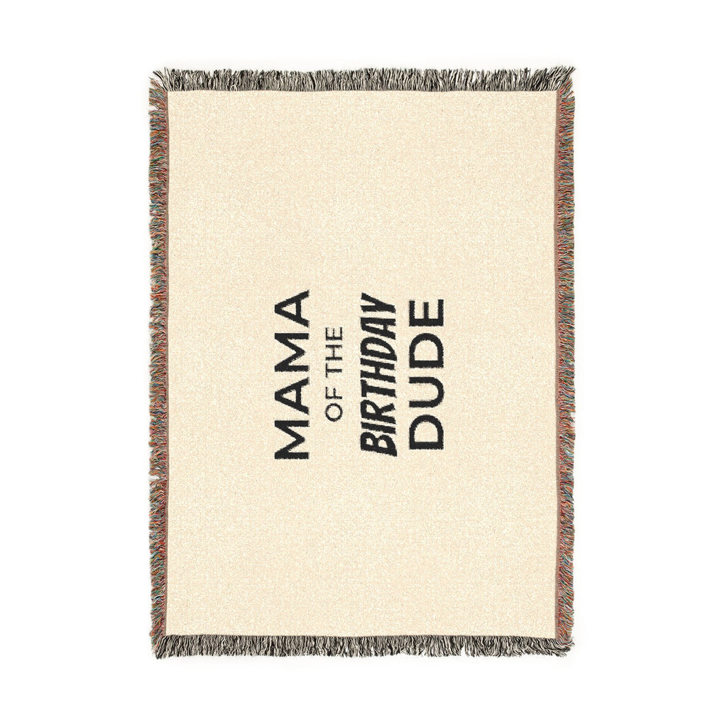 Mama of the Birthday Dude Woven Blanket