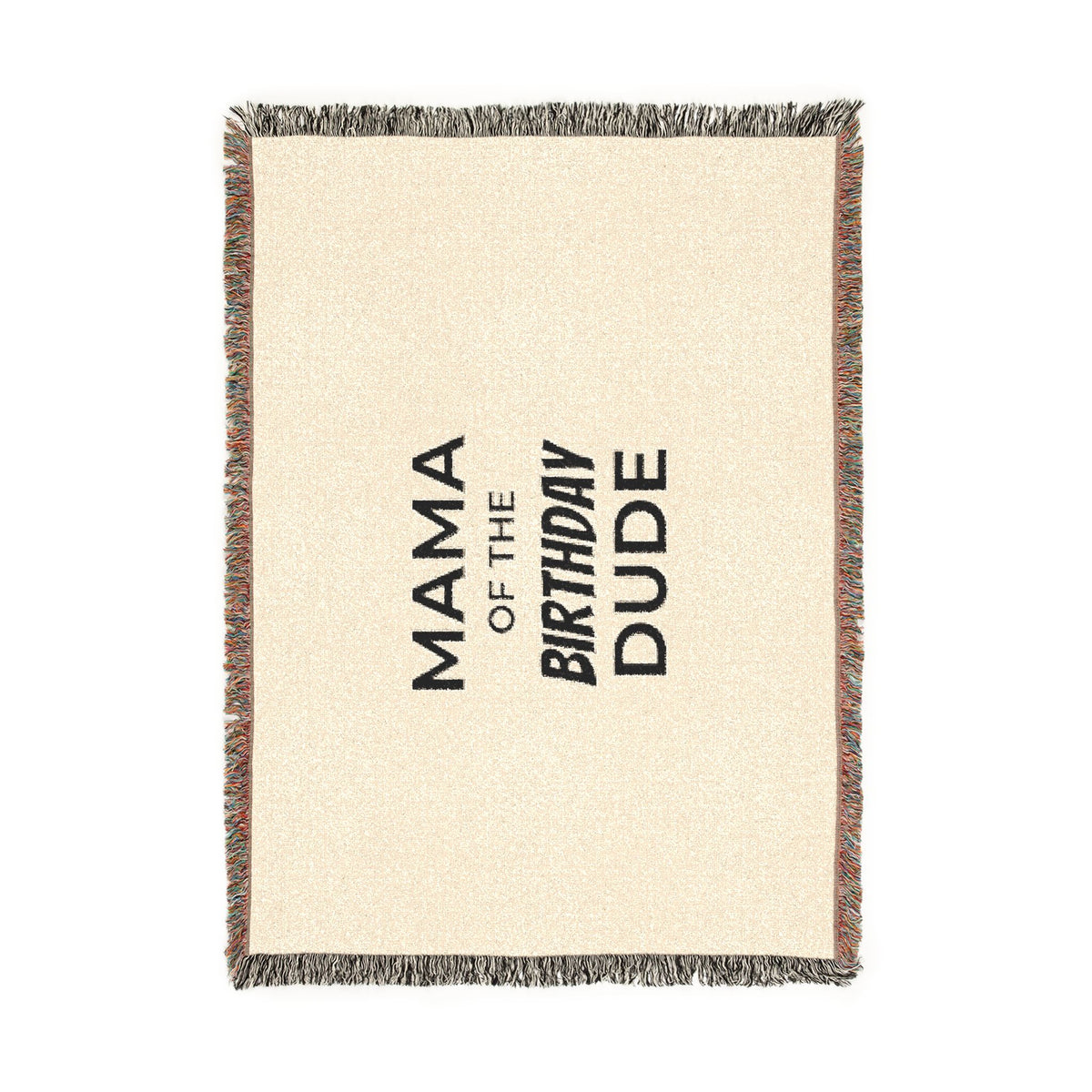 Mama of the Birthday Dude Woven Blanket