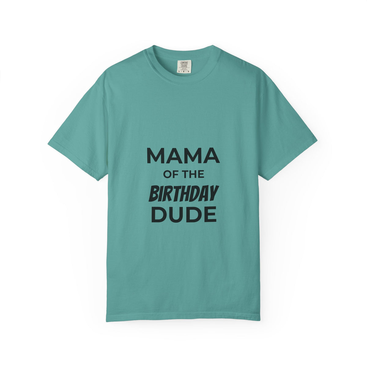 Mama of the Birthday Dude T-Shirt
