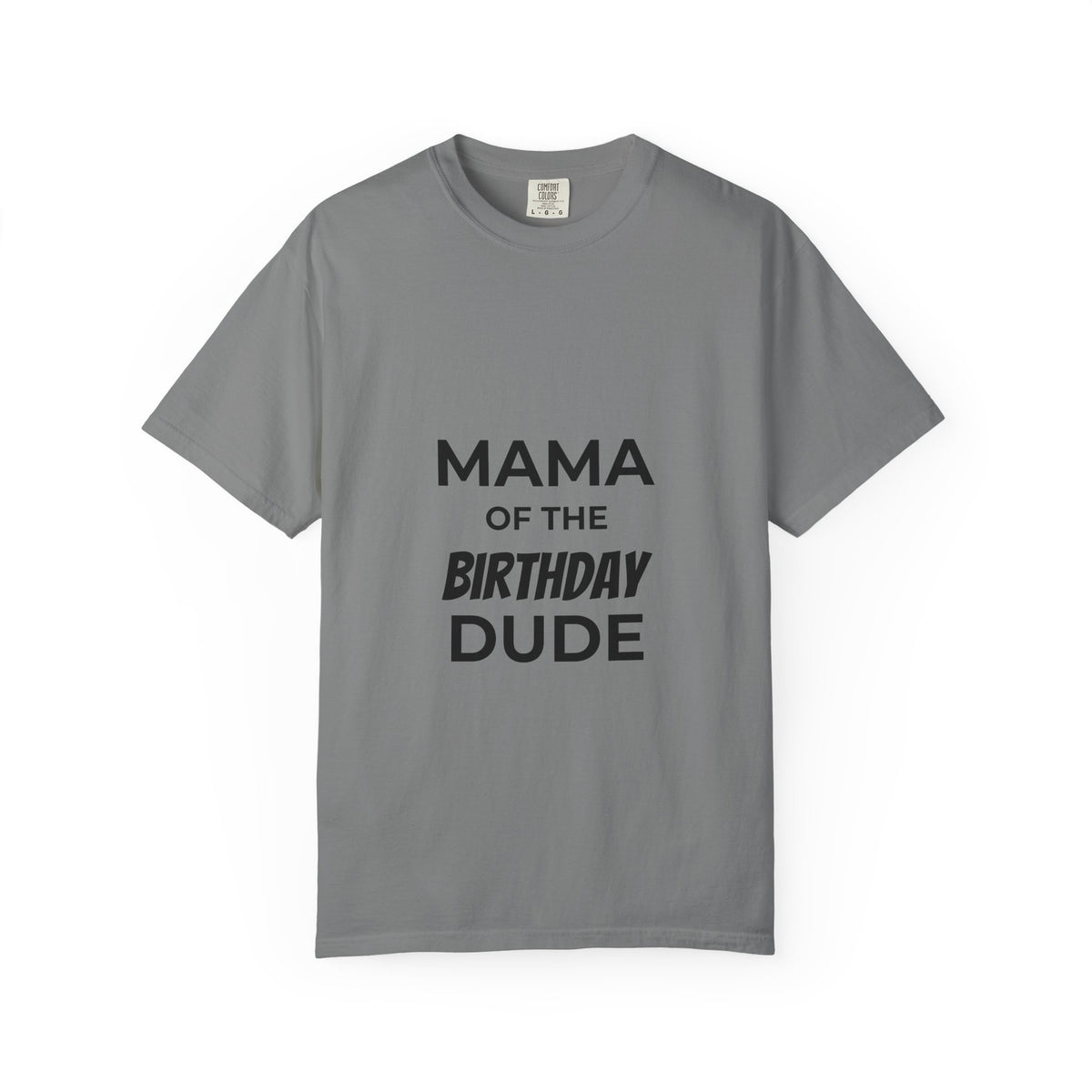 Mama of the Birthday Dude T-Shirt