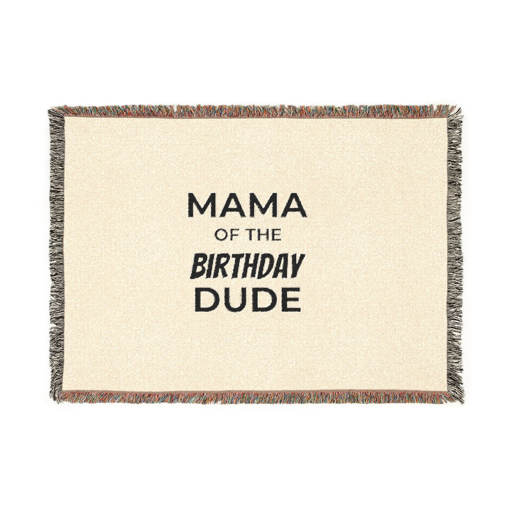 Mama of the Birthday Dude Woven Blanket