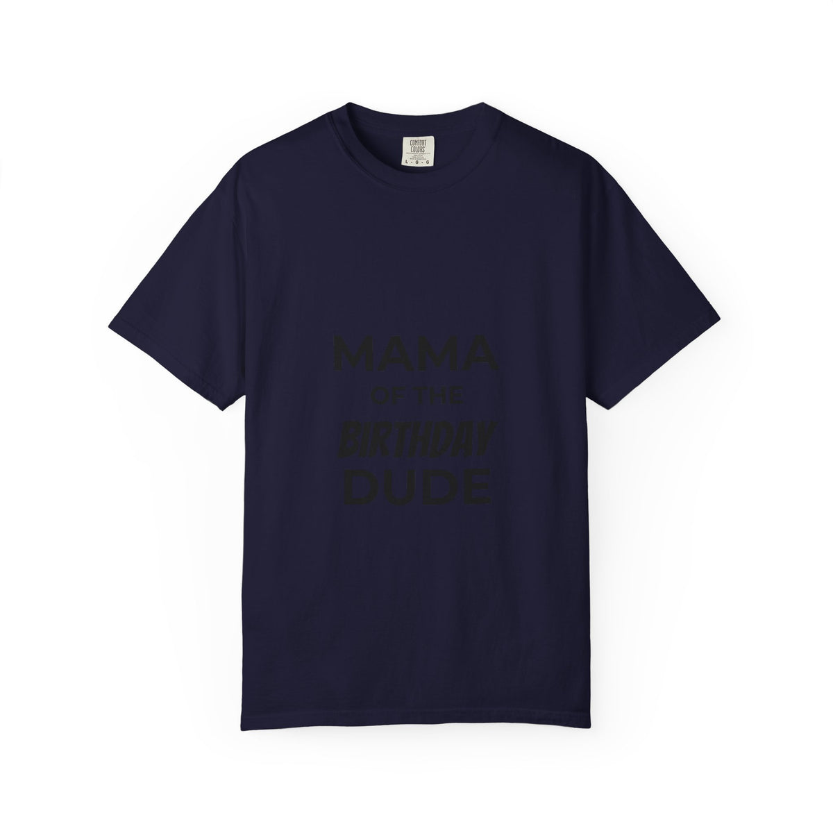 Mama of the Birthday Dude T-Shirt