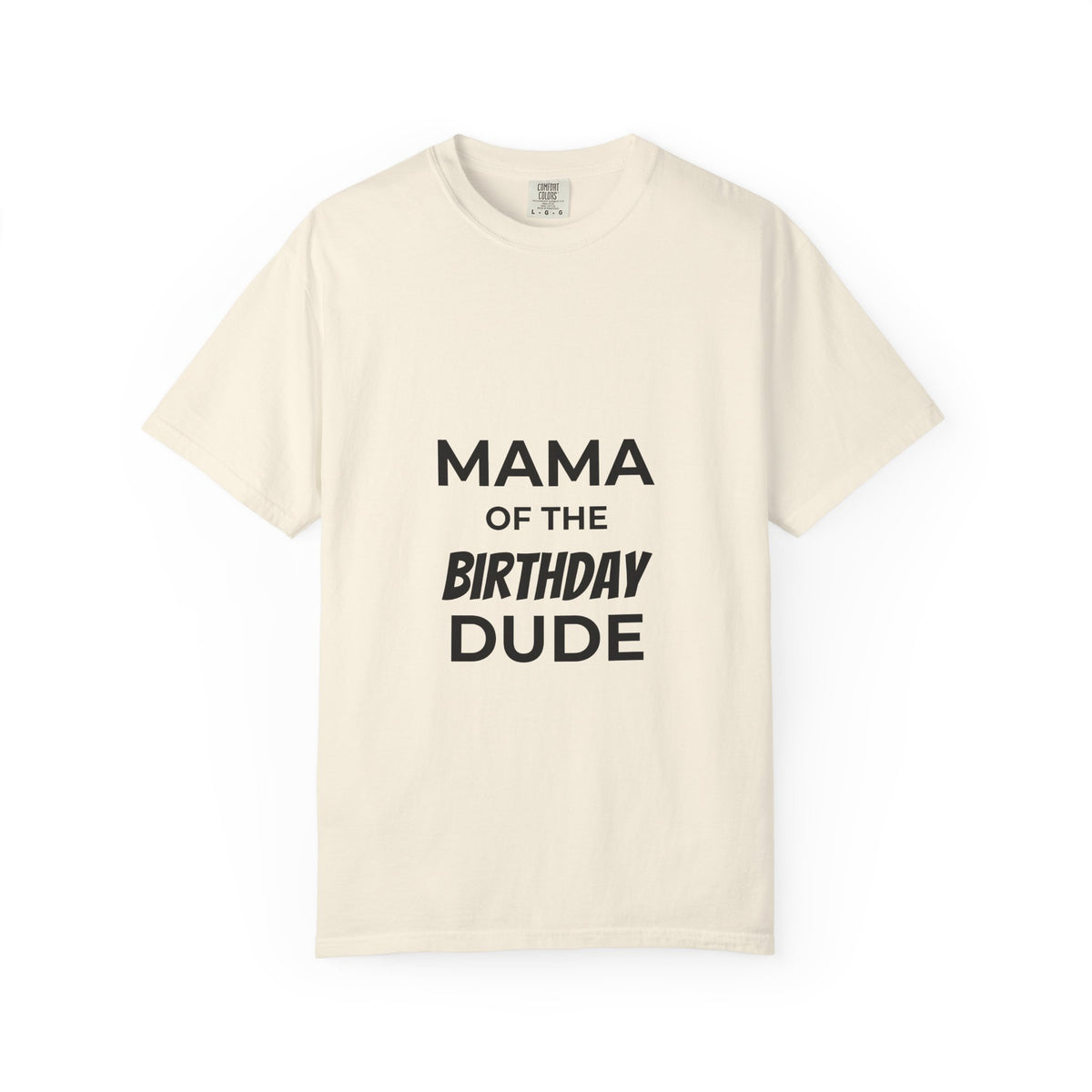 Mama of the Birthday Dude T-Shirt