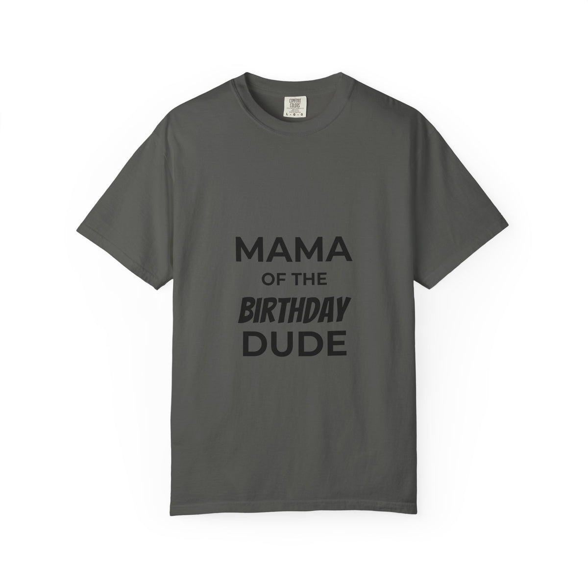 Mama of the Birthday Dude T-Shirt